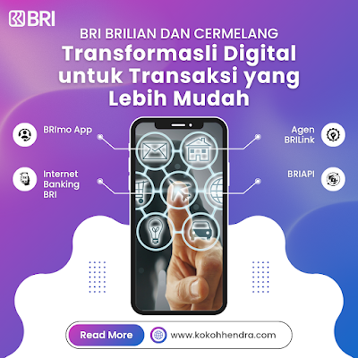 BRI BRILian dan Cemerlang : Transformasi Digital untuk Transaksi yang Lebih Mudah